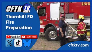 April 22, 2025 - Thornhill Fire Department Fire Preparation - Reporter: Jaylene Matthews