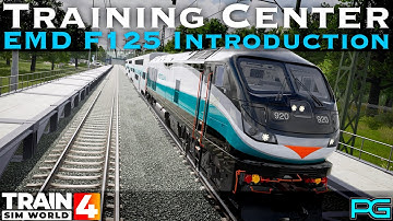 Train Sim World 4 - Training Center - EMD F125 Introduction