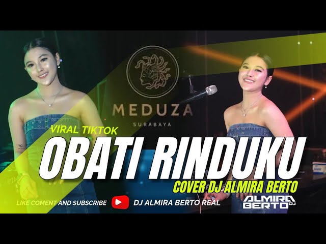 FUNKOT - OBATI RINDUKU ||  LIVE AT MEDUZA SURABAYA | COVER DJ ALMIRA BERTO class=