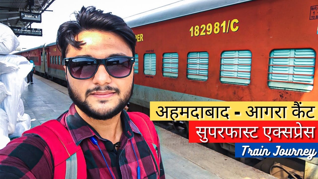 Ahmedabad Agra Cantt superfast express | sleeper class train journey | Indian railways