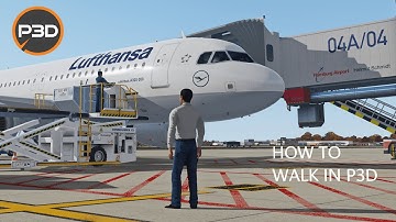 How to Walk in Prepar3dv5! Tutorial