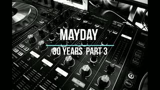 Mayday 30 Years 2022 Part 3