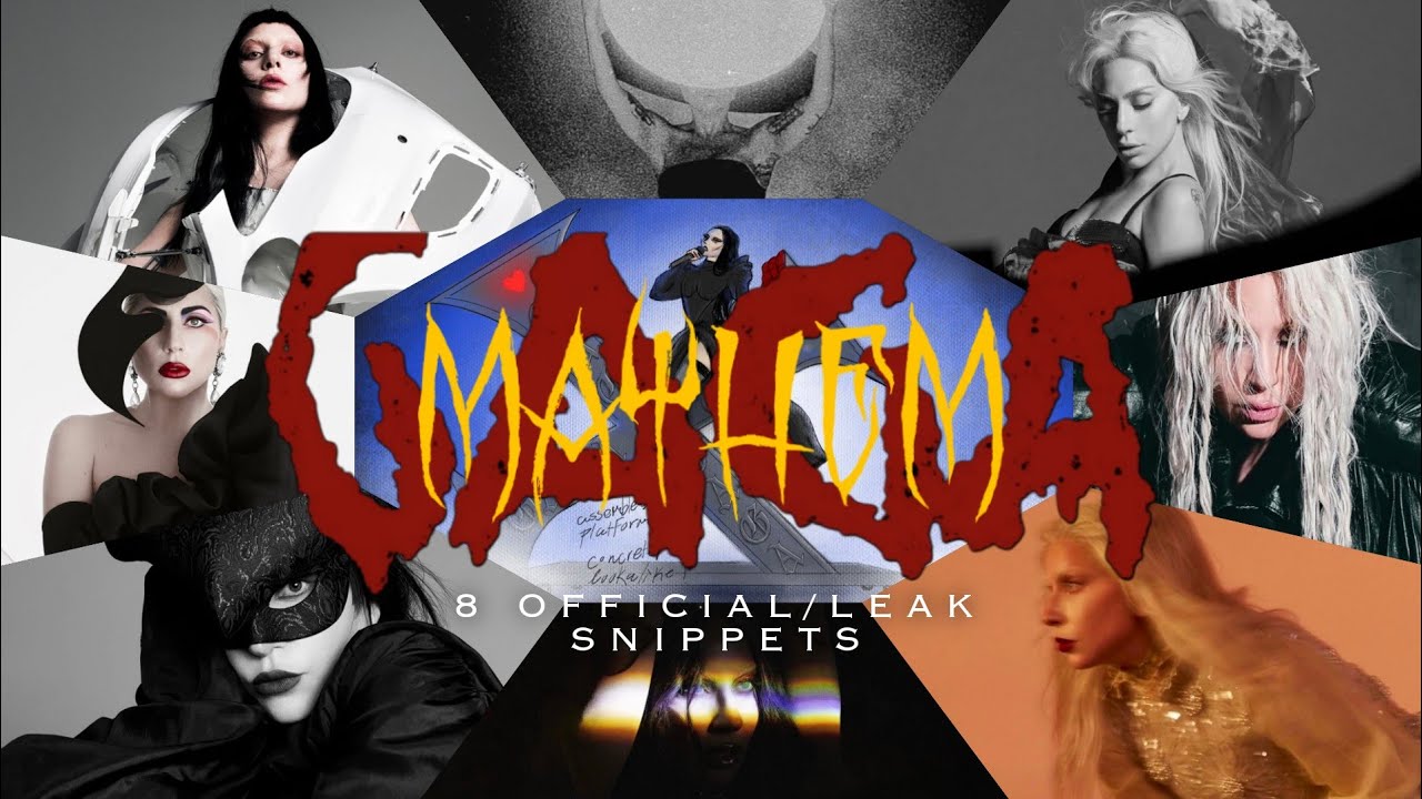 Lady Gaga - LG7 MAYHEM (All Snippets) [Official/Leak]