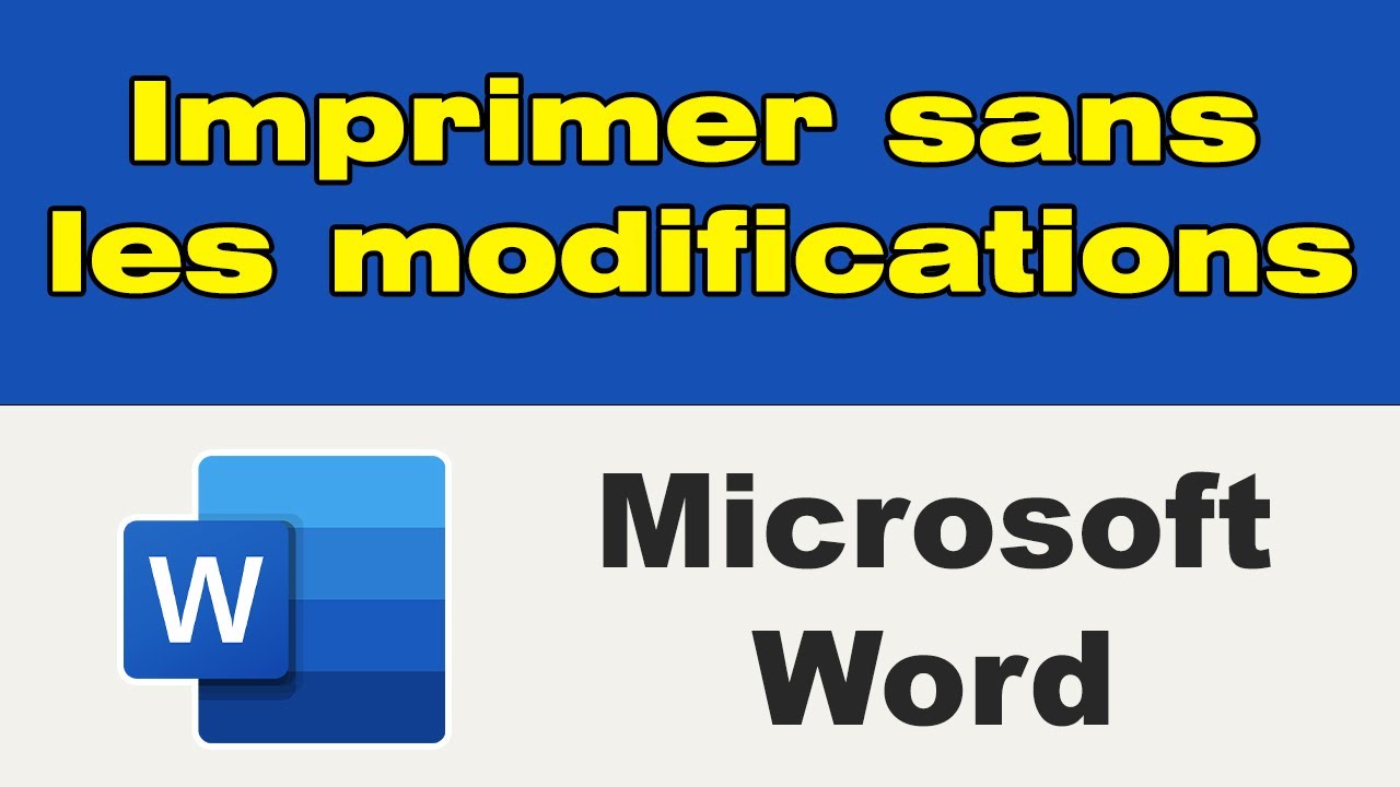 Comment imprimer un document word sans les modifications