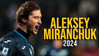 Aleksey Miranchuk 2024 - HIGHLIGHTS ULTRA HD