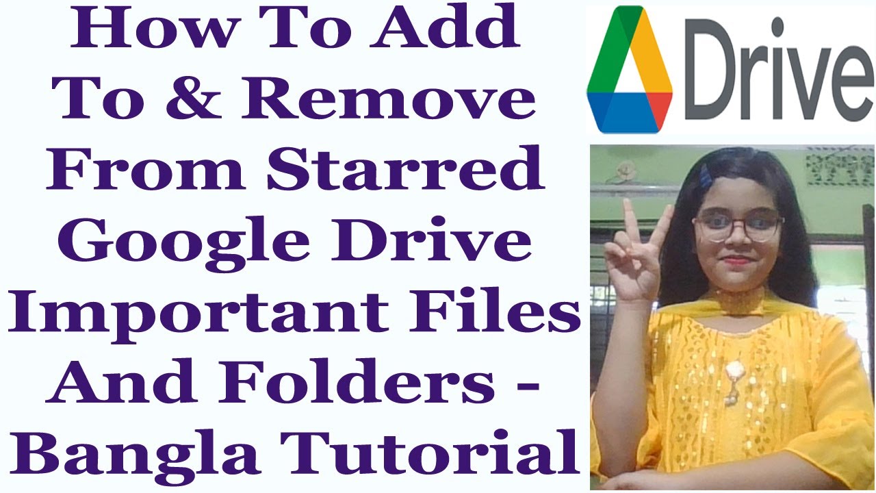 How To Add To & Remove From Starred Google Drive Important Files And Folders - Bangla