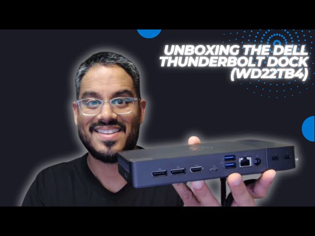 Unboxing the Dell Thunderbolt Dock - WD22TB4 