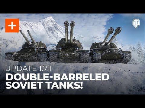 Update 1.7.1: Double-Barreled Soviet Tanks!
