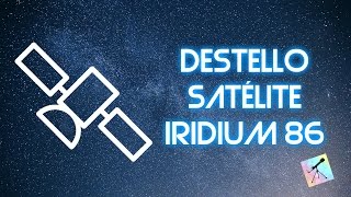 Destello satélite IRIDIUM 86