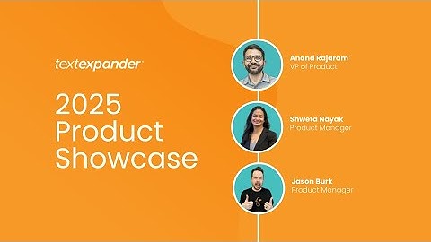 TextExpander 2025 Product Showcase