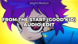 FROM THE START (GOOD KID COVER) AUDIO EDIT