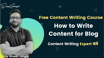 How to Write Content for Blog in 2024: Content Writing Tutorial for Beginners in Hindi Free Course