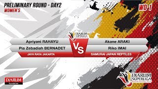 PRELIMINARY ROUNDS | WD1 | APRIYANI / PIA (JAYA RAYA) VS AKANE / RIKO (SAMURAI JAPAN REPTILES)