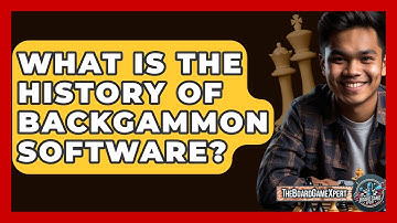 What Is The History Of Backgammon Software? - The Board Game Xpert