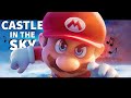 Castle in the sky  a super mario bros movie song  by chewiecatt