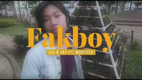 LIL B JAY FT MARTEEN - FAKBOY