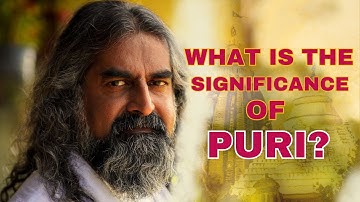 What Is the Significance of Puri? Why Powerful Places Are Important for Spiritual Seekers? I Mohanji