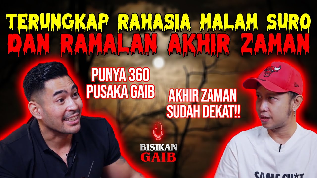 RAHASIA GAIB MALAM SURO DAN PREDIKSI AKHIR ZAMAN - BISIKAN GAIB
