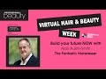 Virtual Hair &amp; Beauty Week | Session 9: Build your future NOW with Alan Austin-Smith