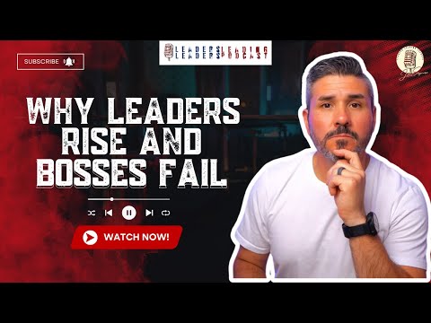 Are You a Leader or Just a Boss? Breaking Down Leadership Myths