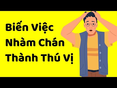 Video: 8 cách để ngăn chặn việc nhàm chán và gây phiền nhiễu xung quanh con người