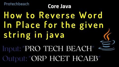 How to Reverse Word In Place for the given string in java | interview question