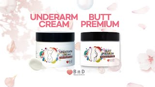 【BnD】ビーエヌディアンダーアームクリーム　・　ビーエヌディヒップクリームの商品紹介