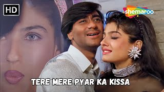 Download Lagu Tere Mere Pyar Ka Kissa | Raveena Tandon, Ajay Devgan | Kumar Sanu Romantic Songs | Ek Hi Raasta MP3 Download Lagu Tere Mere Pyar Ka Kissa | Raveena Tandon, Ajay Devgan | Kumar Sanu Romantic Songs | Ek Hi Raasta MP3
