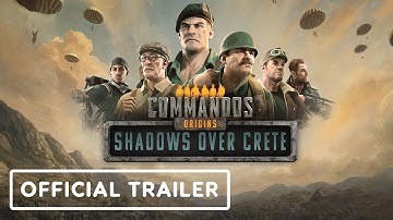 Commandos: Origins – Shadows over Crete - Official Launch Trailer