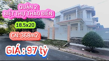 BÁN BIỆT THỰ PHƯỜNG THẢO ĐIỀN QUẬN 2/ KHU COMPOUND FIDEOCO/  18.5x20M, 1 TRỆT 1 LẦU/ GIÁ 97 TỶ TL