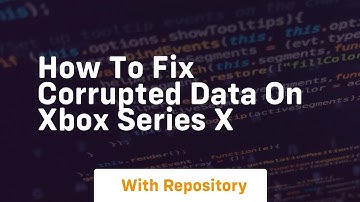 How to fix corrupted data on xbox series x