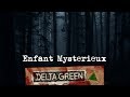 Ep09  enfant mystrieux  delta green jdr