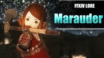 The Marauder - FFXIV LORE