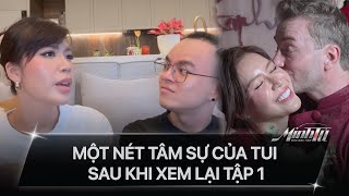 MINH TÚ MAU MAU TÍNH 2024 | REACTION TẬP 1 | MỘT NÉT TÂM SỰ CỦA TUI SAU KHI XEM LẠI TẬP 1