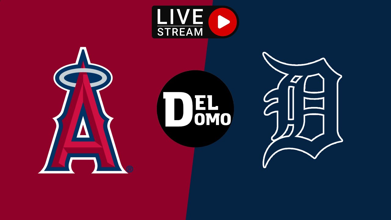 🔴⚾️ LOS ANGELES ANGELS VS DETROIT TIGERS EN VIVO YouTube