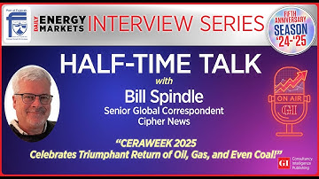 Energy Markets Series: Half-Time Talk Weekly Feature Interview