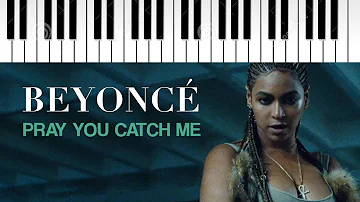 Beyoncé | Pray You Catch Me | Piano Cover (LEMONADE)