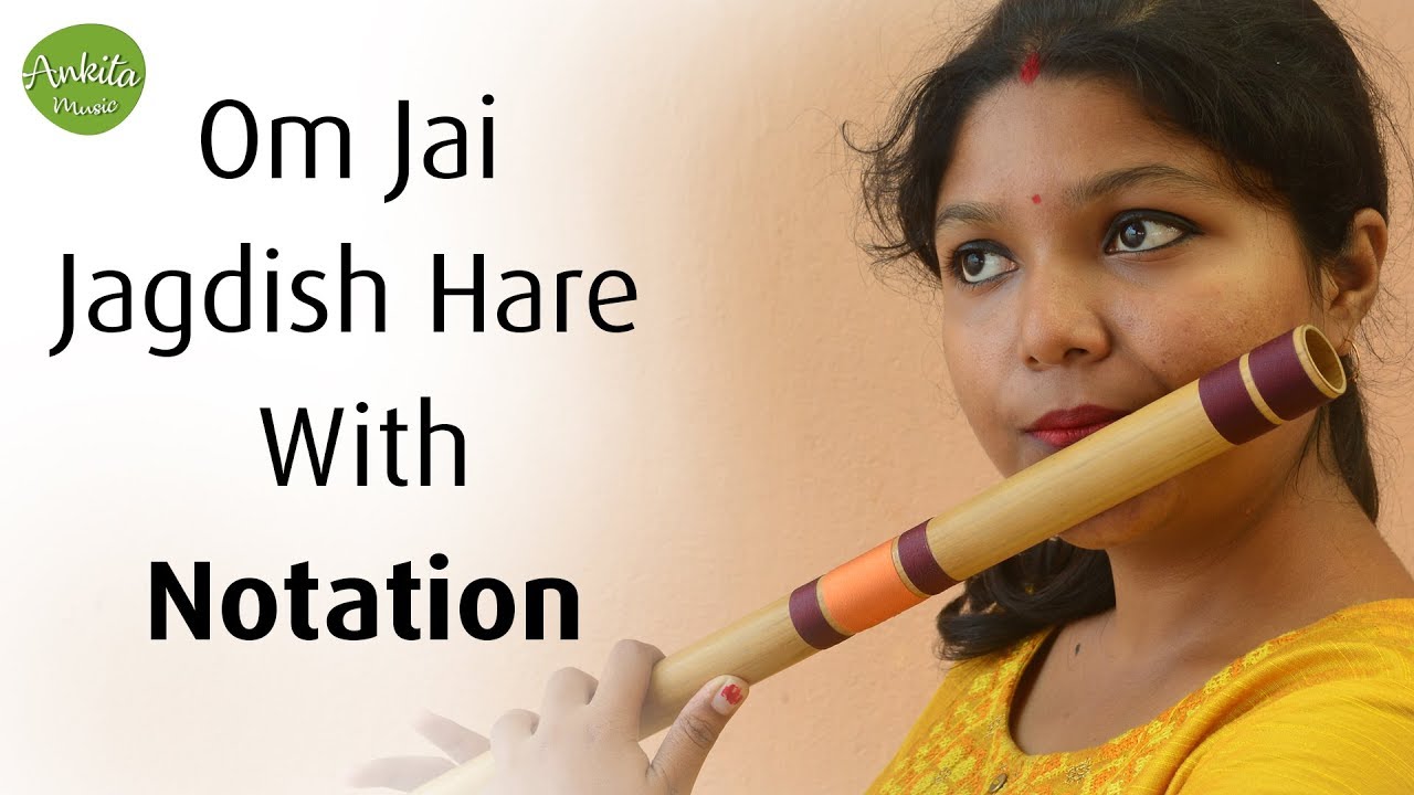 Om Jai Jagdish Hare  Flute Cover  With Notation  Instrumental  Ankita Nath