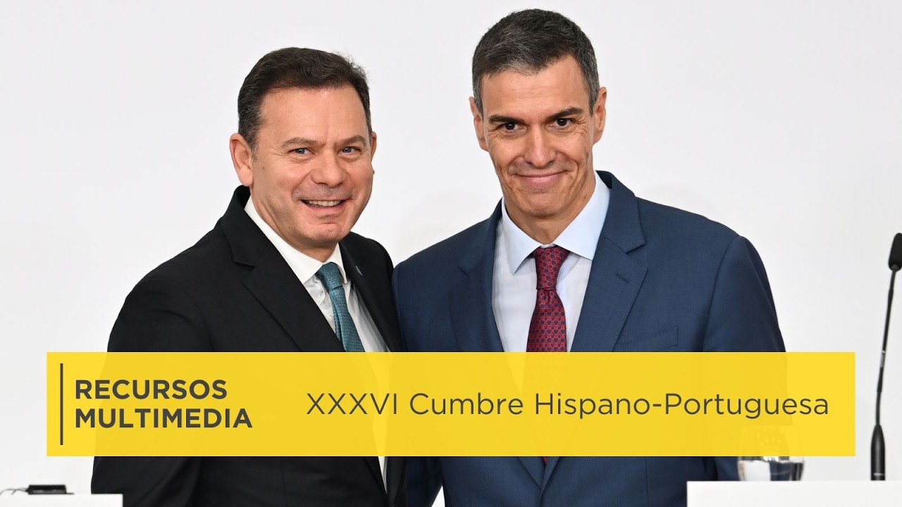 XXXVI Cumbre Hispano-Portuguesa | Recursos multimedia