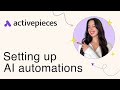 AI Automations | Activepieces 101 Series