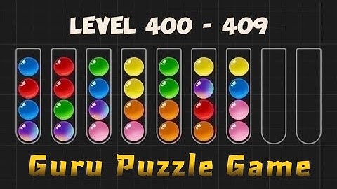 Ball Sort Puzzle - Color Game | Level 400 - 409