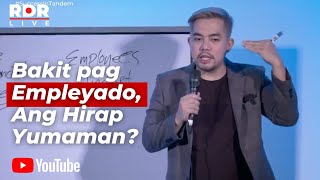 Bakit Pag Empleyado, Ang Hirap Yumaman? | RDR Live