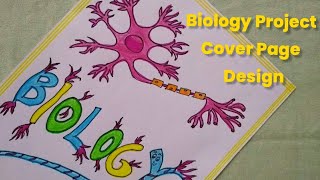 Biology Project File Front Page | Science/Biology Project Border Design