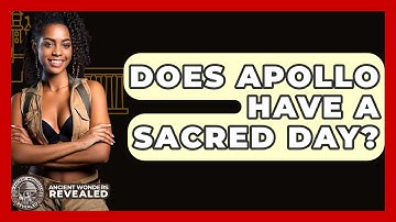 Does Apollo Have A Sacred Day? - Ancient Wonders Revealed