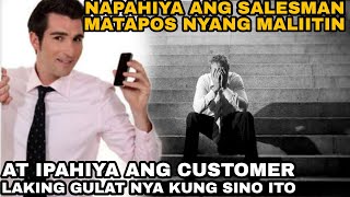 Napahiya ang salesman matapos nyang maliitin at ipahiya ang customer laking gulat nya kung sino ito