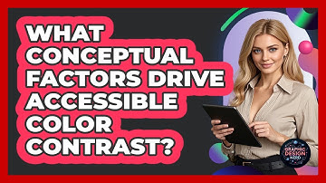 What Conceptual Factors Drive Accessible Color Contrast?