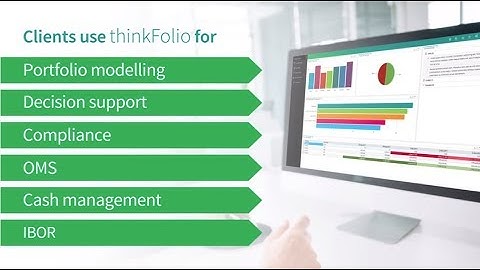 Introduction to thinkFolio: IHS Markit’s multi-asset investment management platform