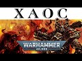 История Warhammer 40k: ХАОС