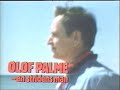 Olof Palme - En Stridens Man (SVT 1986-03-14)