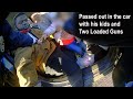 Officers find man passed out in his car with two children and two guns